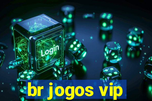 br jogos vip