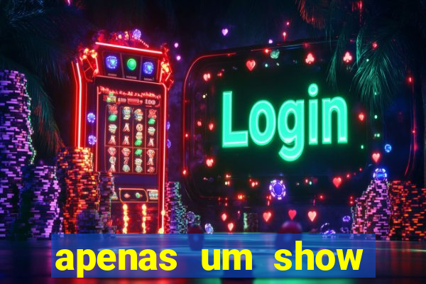 apenas um show pancadaria 2