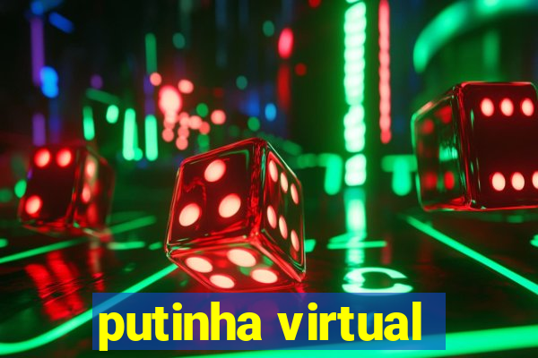 putinha virtual