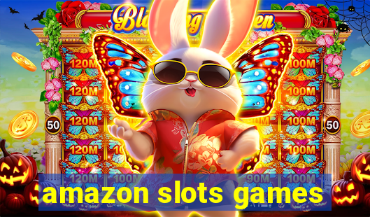 amazon slots games