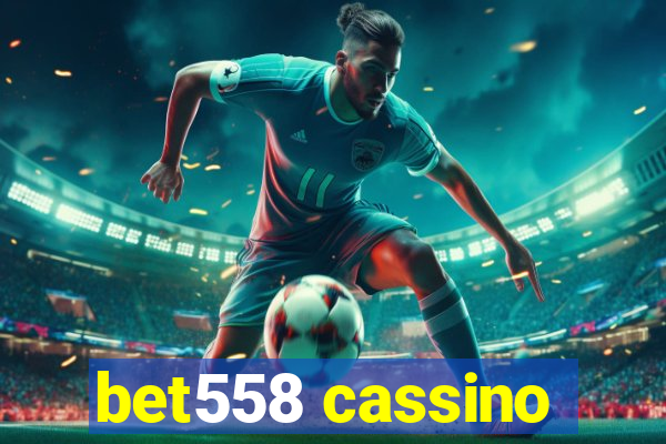 bet558 cassino