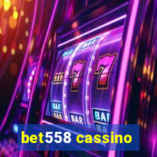 bet558 cassino