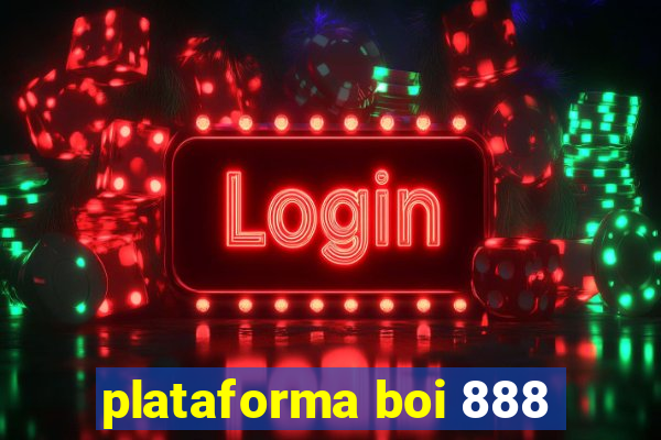 plataforma boi 888