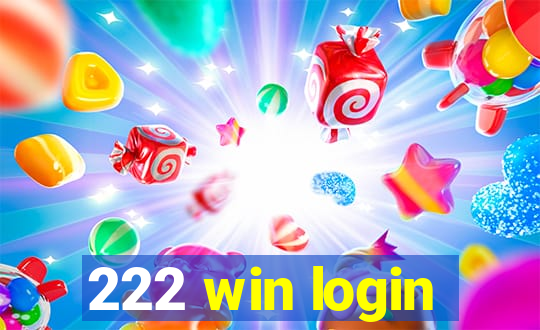 222 win login