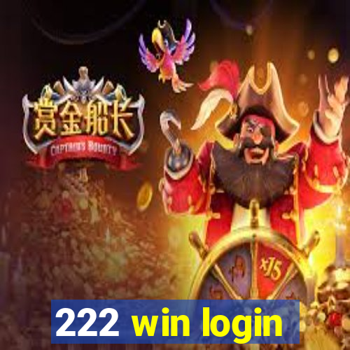 222 win login