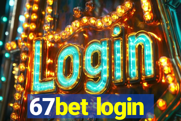 67bet login