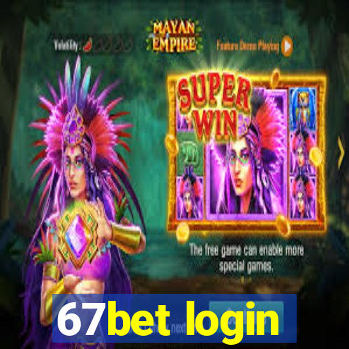 67bet login