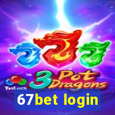 67bet login