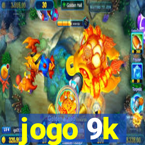 jogo 9k