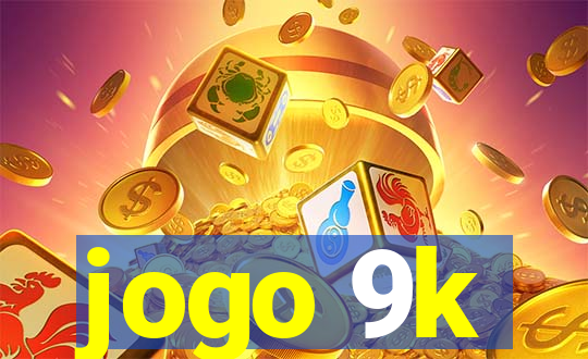 jogo 9k