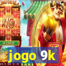 jogo 9k