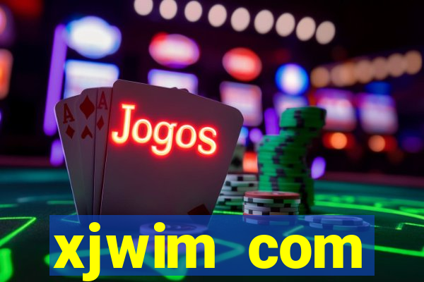 xjwim com plataforma login