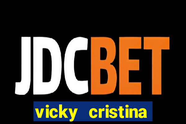 vicky cristina barcelona completo dublado