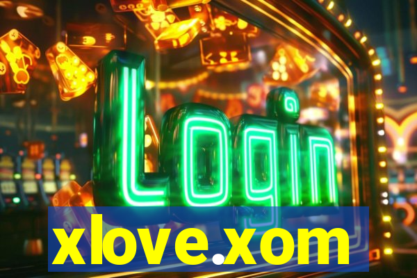 xlove.xom