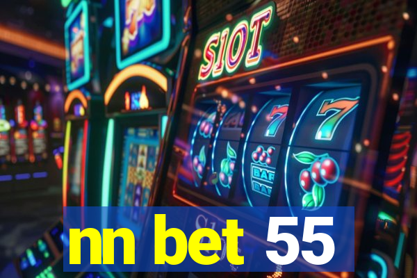 nn bet 55