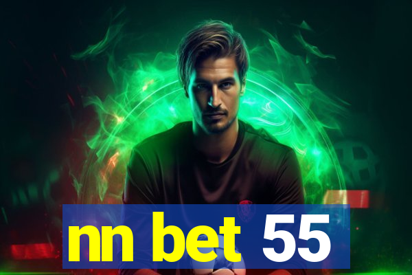 nn bet 55