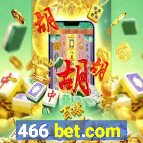 466 bet.com