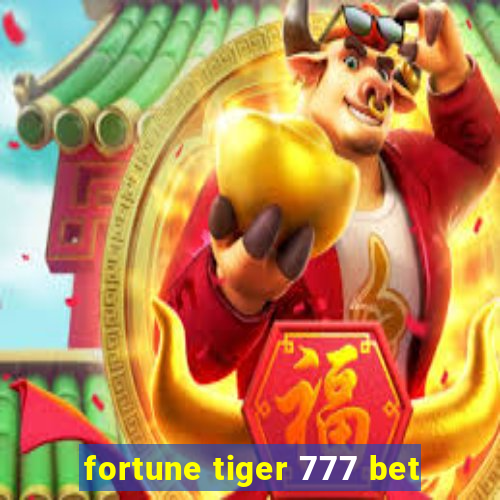 fortune tiger 777 bet