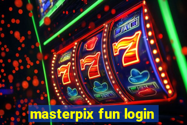 masterpix fun login