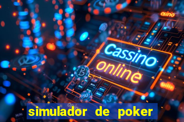 simulador de poker texas holdem gratis