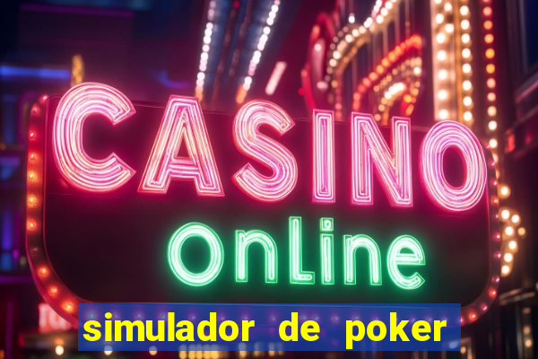 simulador de poker texas holdem gratis