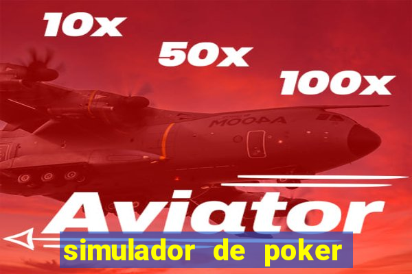 simulador de poker texas holdem gratis