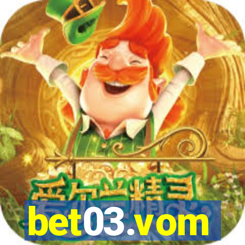 bet03.vom