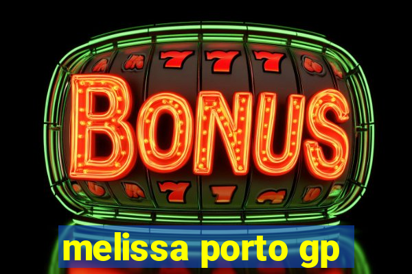 melissa porto gp