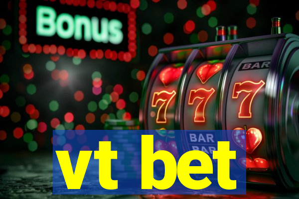 vt bet