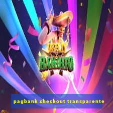 pagbank checkout transparente