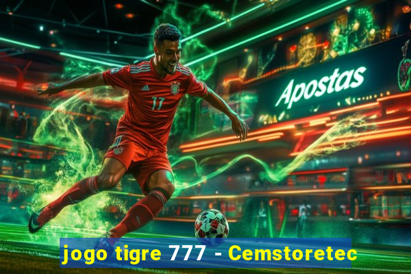 jogo tigre 777 - Cemstoretec