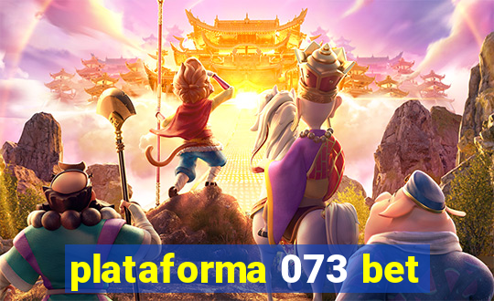 plataforma 073 bet