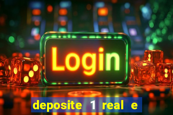 deposite 1 real e ganhe 10 vai de bet