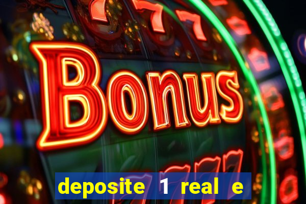 deposite 1 real e ganhe 10 vai de bet