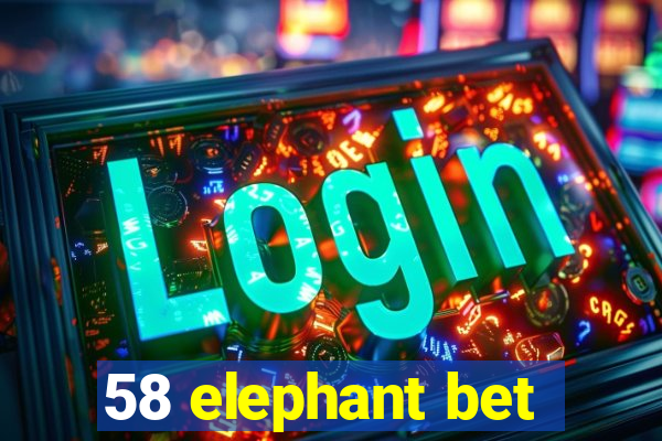 58 elephant bet