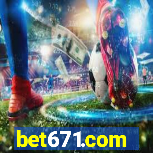 bet671.com