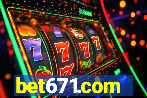 bet671.com