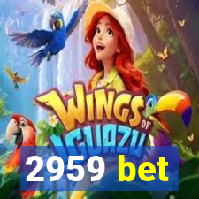 2959 bet