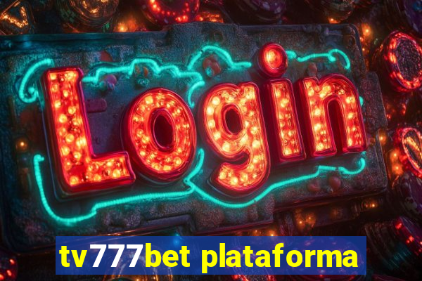 tv777bet plataforma