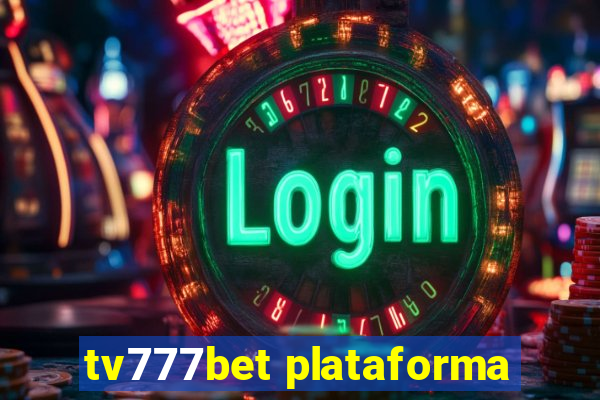 tv777bet plataforma