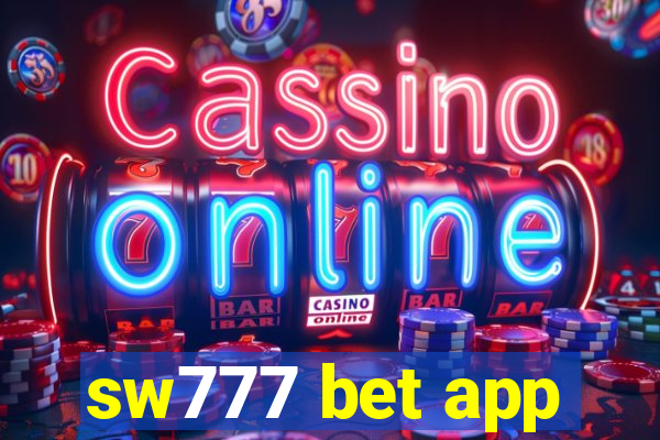 sw777 bet app