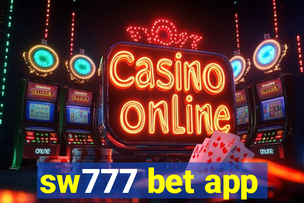 sw777 bet app