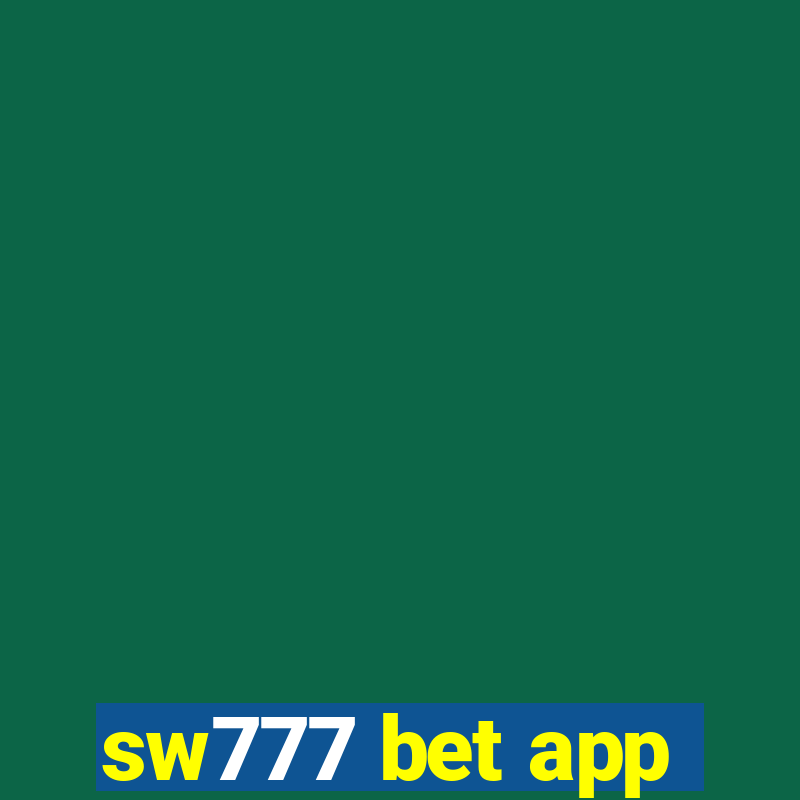 sw777 bet app