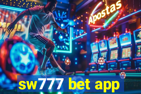 sw777 bet app