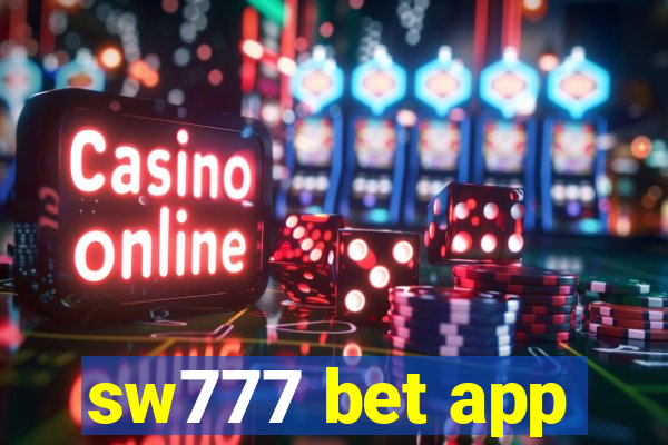 sw777 bet app