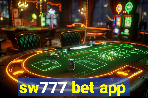 sw777 bet app