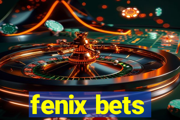 fenix bets