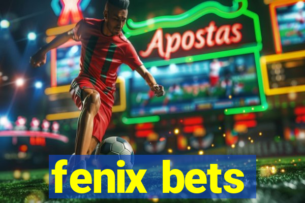 fenix bets