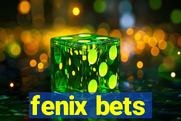 fenix bets