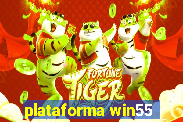 plataforma win55